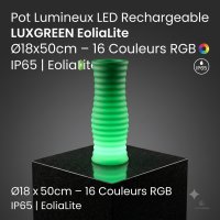 Pot Lumineux LED Rechargeable LUXGREEN EoliaLite Ø18x50cm – 16 Couleurs RGB IP65 | EoliaLite LUXGREEN