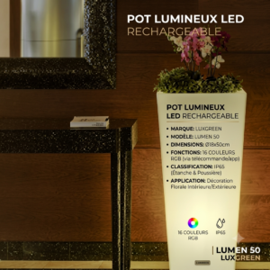 Pot Lumineux LED Rechargeable LUXGREEN Lumen 50 Ø18x50cm – 16 Couleurs RGB IP65 – Décoration Florale | Lumen 50 LUXGREEN