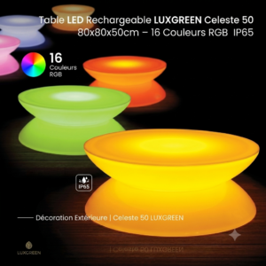 Table LED Rechargeable LUXGREEN Celeste 50 80x80x50cm – 16 Couleurs RGB IP65 – Décoration Extérieure | Celeste 50 LUXGREEN