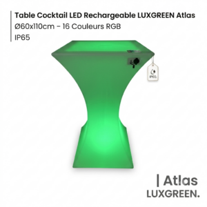 Table Cocktail LED Rechargeable LUXGREEN Atlas Ø60x110cm – 16 Couleurs RGB IP65 – Bar Événementiel | Atlas LUXGREEN